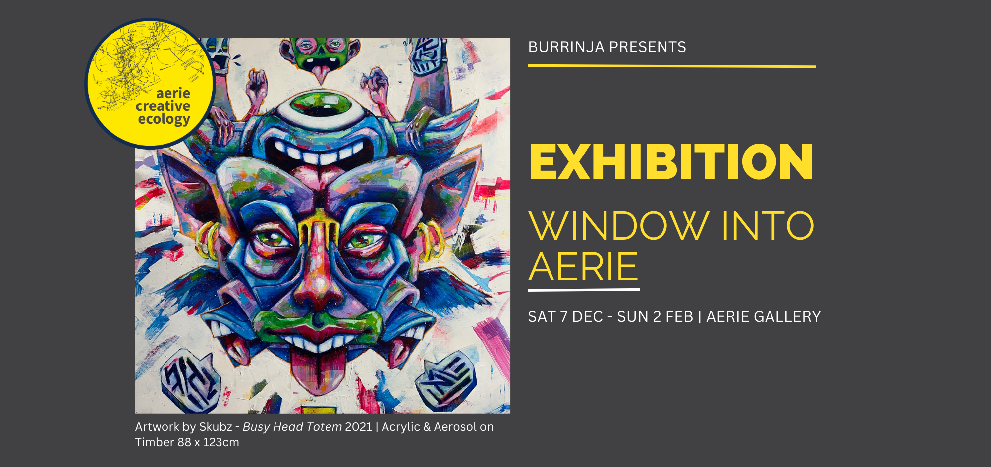  Window into Aerie Exhibition from 7 December 2024 to 2nd February 2025 in the Aerie Gallery.