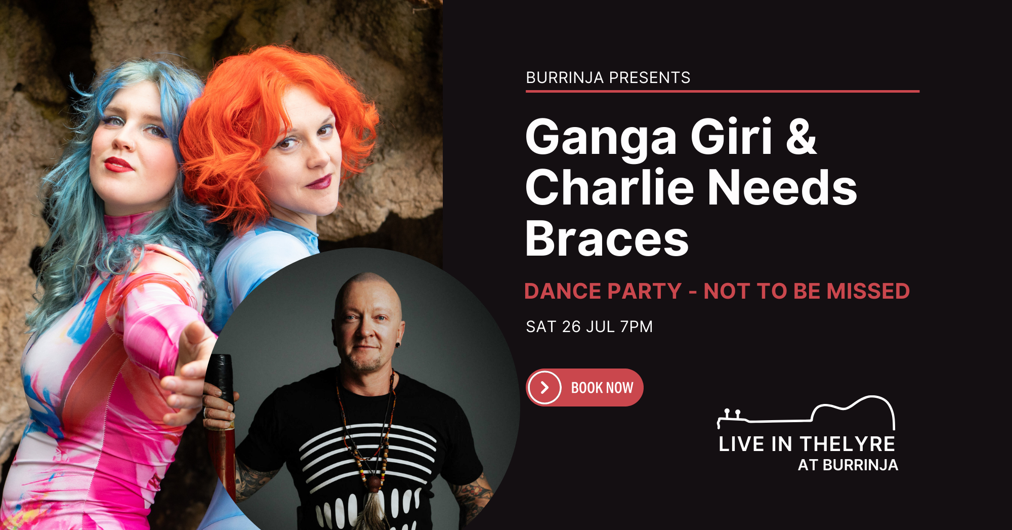 Ganga Giri and Charlie Needs Braces, Dance Party, Live in the Lyre, Saturday 26 July 7pm
